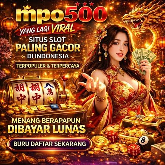 MPO500 - mpo500 Game Slot Online dengan Beragam Tema dan Fitur Bonus